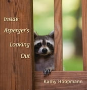 Inside Asperger s Looking Out