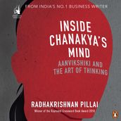 Inside Chanakya s Mind