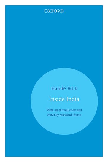 Inside India - Halide Edib - Mushirul Hasan