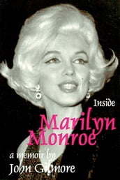 Inside Marilyn Monroe