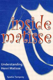 Inside Matisse