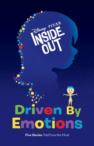 Inside Out: Driven by Emotions - Disney Books - Elise Allen