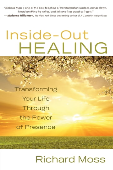 Inside-Out Healing - Richard Moss