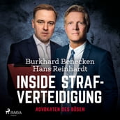 Inside Strafverteidigung - Advokaten des Bösen