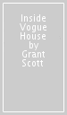 Inside Vogue House