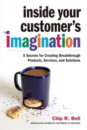 Inside Your Customer s Imagination