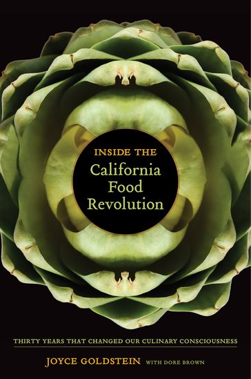 Inside the California Food Revolution - Joyce Goldstein