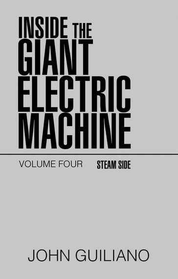 Inside the Giant Electric Machine - JOHN GUILIANO