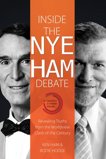 Inside the Nye Ham Debate - Bodie Hodge - Ken Ham