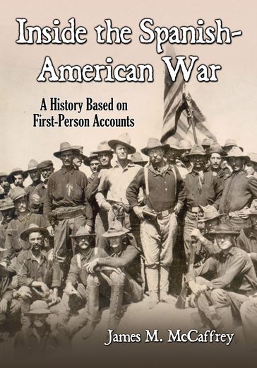 Inside the Spanish-American War - James M. McCaffrey