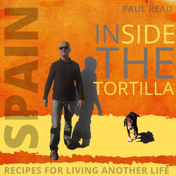 Inside the Tortilla - Paul Read