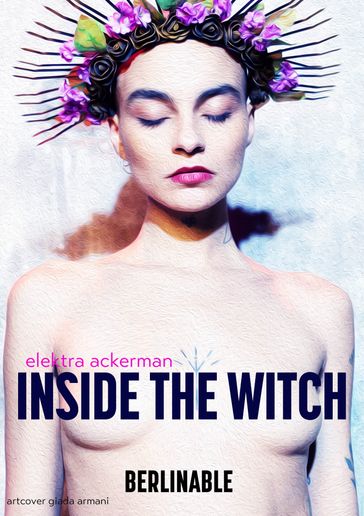 Inside the Witch - Elektra Ackerman