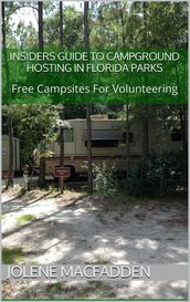 Insider s Guide to Campground Hosting in Florida Parks