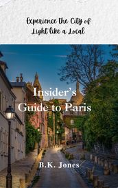 Insider s Guide to Paris