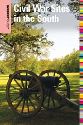 Insiders  Guide® to Civil War Sites in the South