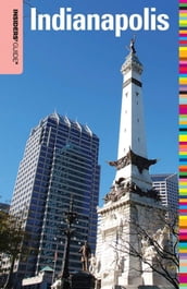 Insiders  Guide® to Indianapolis