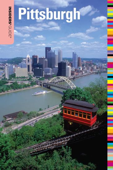 Insiders' Guide® to Pittsburgh - Jenn Phillips - Michele Margittai