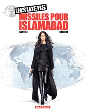 Insiders - Saison 1 - Tome 3 - Missiles pour Islamabad