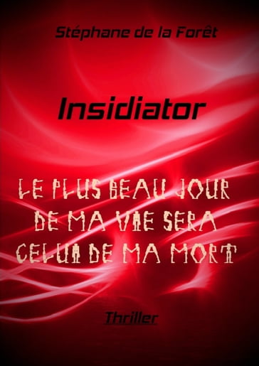 Insidiator - Stéphane de la Forêt