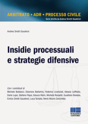 Insidie processuali e strategie difensive