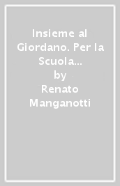 Insieme al Giordano. Per la Scuola media. Con e-book. Con espansione online. Vol. 3