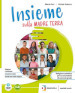 Insieme sulla madre terra. Per le Scuole superiori. Con e-book. Con espansione online