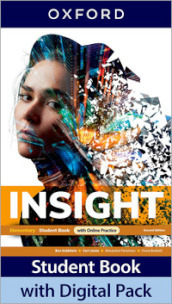 Insight. Elementary. With Student s book, Workbook. Per le Scuole superiori. Con e-book. Con espansione online