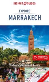 Insight Guides Explore Marrakech  (Travel Guide eBook)