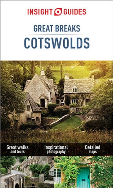 Insight Guides Great Breaks Cotswolds (Travel Guide eBook) - Insight Guides