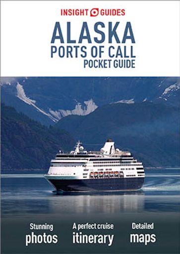 Insight Guides Pocket Alaska Ports of Call (Travel Guide eBook) - Insight Guides