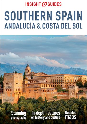 Insight Guides Southern Spain, Andalucía & Costa del Sol: Travel Guide eBook - Insight Guides