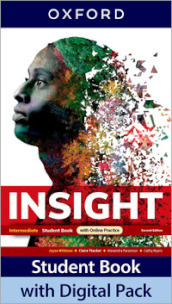 Insight. Intermediate. With Student s book, Workbook. Per le Scuole superiori. Con e-book. Con espansione online