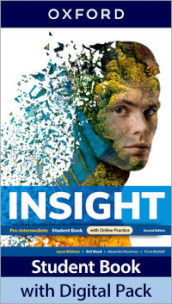Insight. Pre-Intermediate. With Student s book, Workbook. Per le Scuole superiori. Con e-book. Con espansione online