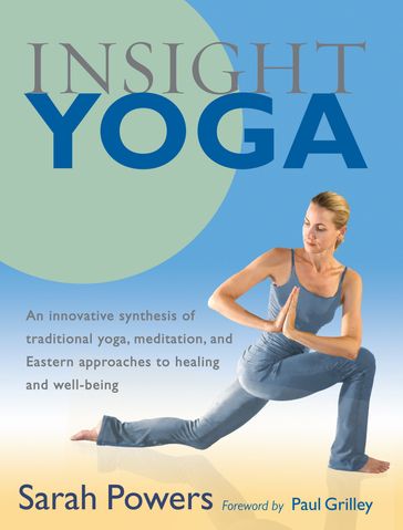 Insight Yoga - Sarah Powers