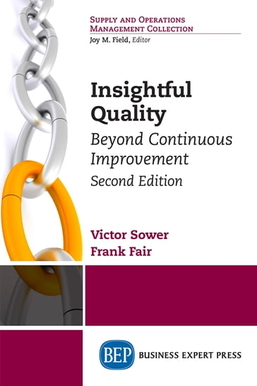 Insightful Quality, Second Edition - Frank Fair - Victor E. Sower