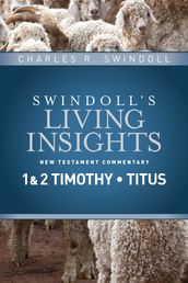 Insights on 1 & 2 Timothy, Titus