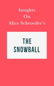 Insights on Alice Schroeder s The Snowball