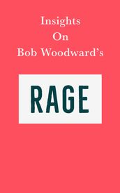Insights on Bob Woodward s Rage