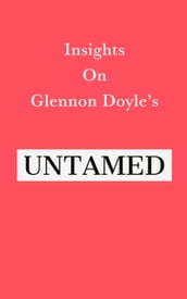 Insights on Glennon Doyle s Untamed