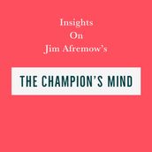 Insights on Jim Afremow s The Champion s Mind