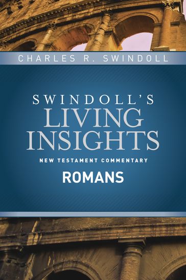 Insights on Romans - Charles R. Swindoll