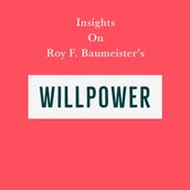 Insights on Roy F. Baumeister s Willpower