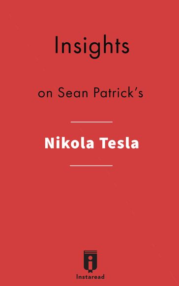 Insights on Sean Patrick's Nikola Tesla - Instaread