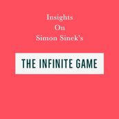 Insights on Simon Sinek s The Infinite Game