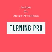 Insights on Steven Pressfield s Turning Pro