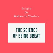 Insights on Wallace D. Wattles s The Science of Being Great