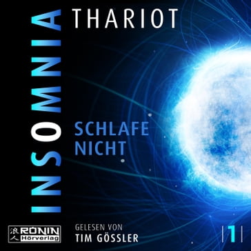 Insomnia - Schlafe nicht - Insomnia, Band 1 (ungekürzt) - Thariot