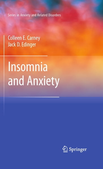 Insomnia and Anxiety - Colleen E. Carney - Jack D. Edinger