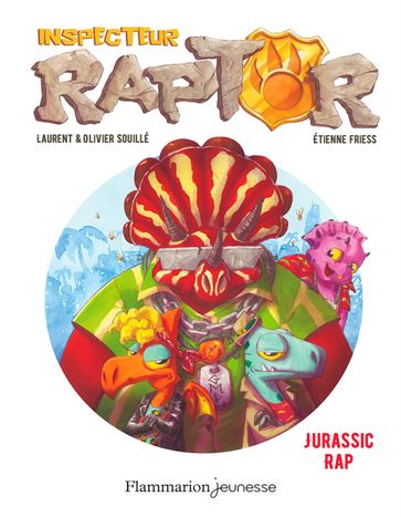 Inspecteur Raptor (Tome 3) - Jurassic Rap - Laurent Souille - Olivier Souille