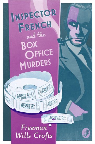 Inspector French and the Box Office Murders (Inspector French, Book 5) - Freeman Wills Crofts